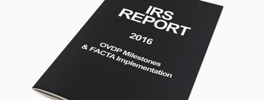 IRS Issues Fall 2016 Report Card On OVDP Milestones And FACTA Implementation