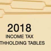 Updated 2018 Withholding Tables Now Available - Taxpayers Could See Paycheck Changes by February