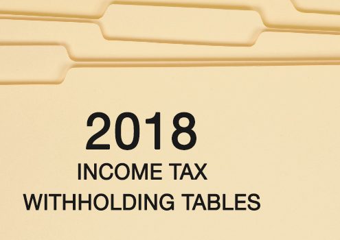 Updated 2018 Withholding Tables Now Available - Taxpayers Could See Paycheck Changes by February