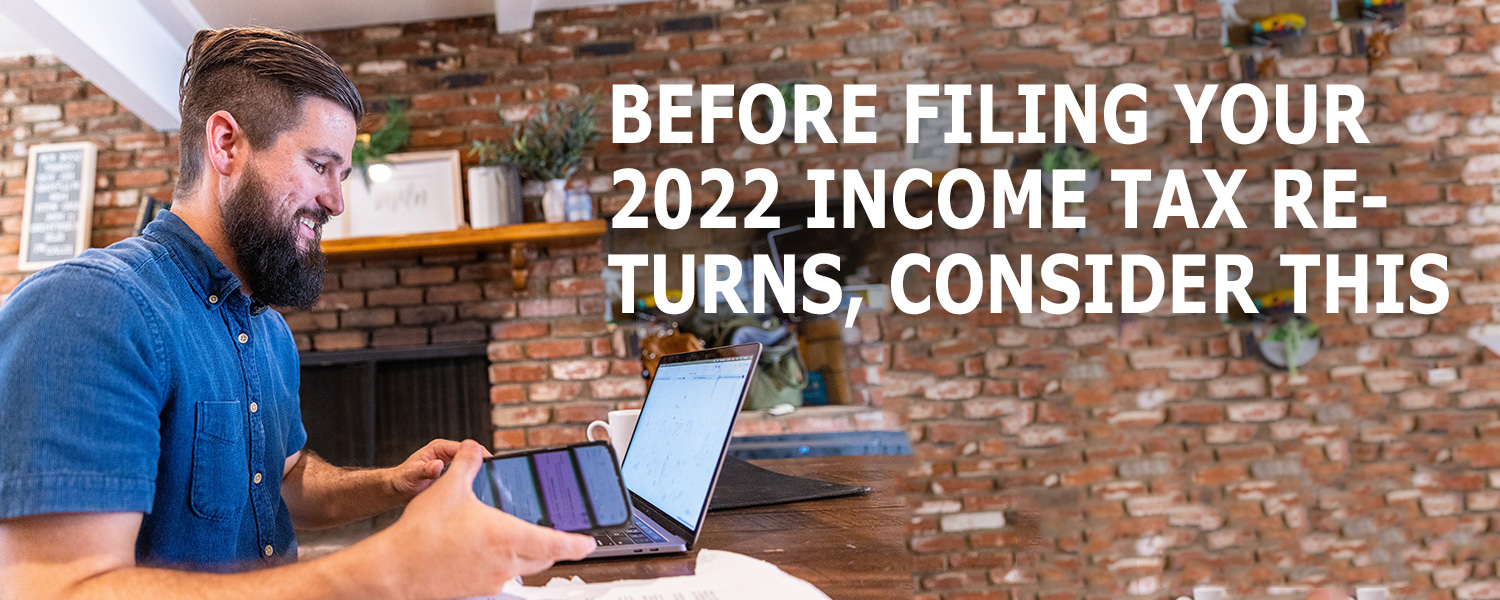 What's New And What To Consider When Filing Your 2022 Tax